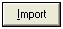 Import Button